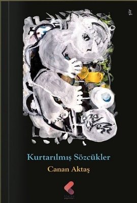 Kurtarılmış Sözcükler | Klaros Yayınları (İnce Kapak)