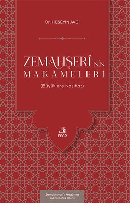 Zemahşeri'nin Makameleri - Büyüklere Nasihat | Fecr Yayınları (İnce Kapak)
