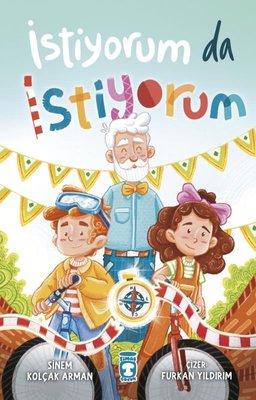 İstiyorum da İstiyorum | Timaş Çocuk (İnce Kapak)