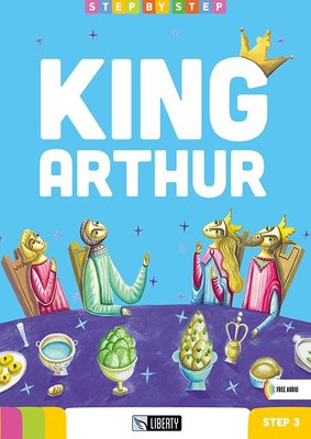 King Arthur (Step By Step) A2.1 | Liberty (İnce Kapak)