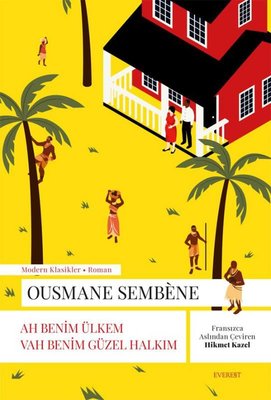 Ah Benim Ülkem Vah Benim Güzel Halkım | Everest Yayınları (İnce Kapak)