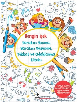 Yaratıcı Yazma Yaratıcı Düşünme Dikkat ve Odaklanma Kitabı | Doğan Çocuk (İnce Kapak)