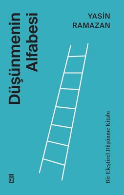 Düşünmenin Alfabesi-Bir Eleştirel Düşünme Kitabı | Timaş Yayınları (İnce Kapak)