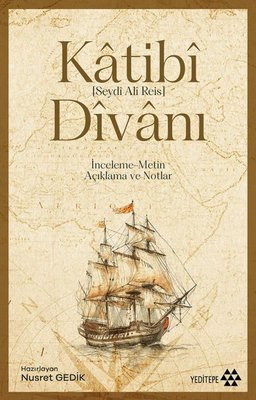 Katibi Divanı: İnceleme-Metin-Açıklama ve Notlar | Yeditepe Yayınevi (İnce Kapak)
