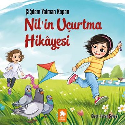 Nil'in Uçurtma Hikayesi | Eksik Parça Yayınları (İnce Kapak)