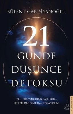 21 Günde Düşünce Detoksu | Destek Yayınları (İnce Kapak)