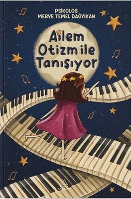 Ailem Otizm İle Tanışıyor | Mahlas Çocuk (İnce Kapak)