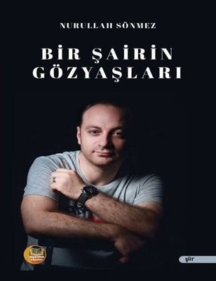 Bir Şairin Gözyaşları | Aysima Yayınları (İnce Kapak)
