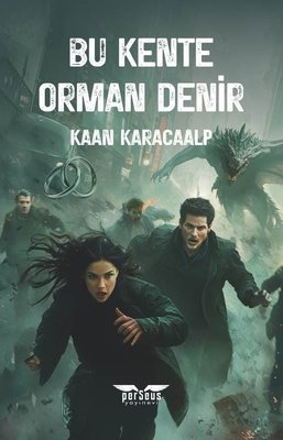 Bu Kente Orman Denir | Perseus Yayınevi (İnce Kapak)