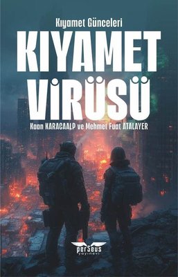 Kıyamet Virüsü - Kıyamet Günceleri | Perseus Yayınevi (İnce Kapak)