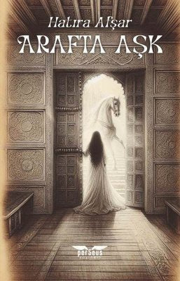 Arafta Aşk | Perseus Yayınevi (İnce Kapak)