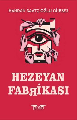 Hezeyan Fabrikası | Perseus Yayınevi (İnce Kapak)