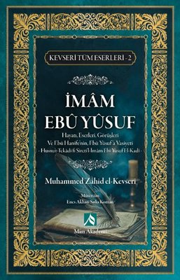 İmam Ebu Yusuf Hayatı Eserleri Görüşleri - Kevseri Tüm Eserleri 2 | Mim Akademi (İnce Kapak)