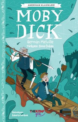 Moby Dick - Amerikan Klasikleri | The Kitap Genç (İnce Kapak)