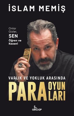 Varlık ve Yokluk Arasında Para Oyunları | Girdap (İnce Kapak)