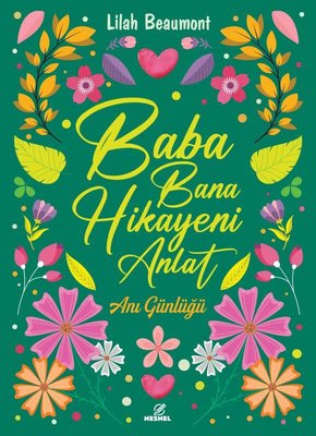 Baba Bana Hikayeni Anlat - Anı Günlüğü | Nesnel Yayınları (İnce Kapak)