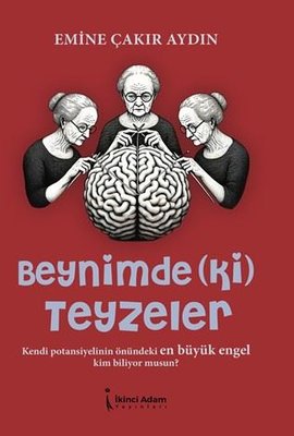 Beynimdeki Teyzeler | İkinci Adam Yayınları (İnce Kapak)