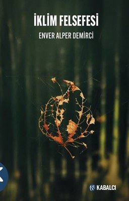 İklim Felsefesi | Kabalcı Yayınevi (İnce Kapak)