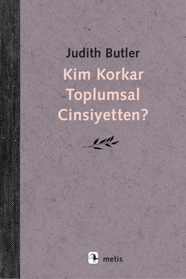Kim Korkar Toplumsal Cinsiyetten? | Metis Yayınları (İnce Kapak)