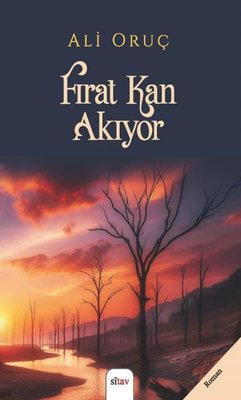 Fırat Kan Akıyor | Sitav yayınevi (İnce Kapak)