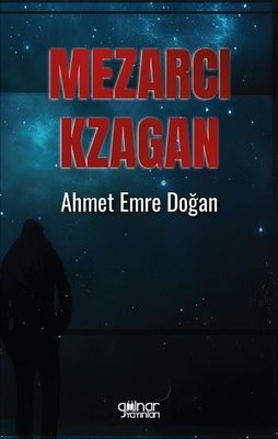 Mezarcı Kzagan | Gülnar Yayınları (İnce Kapak)