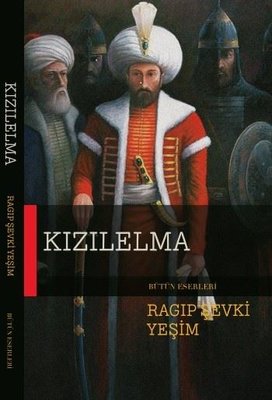 Kızılelma - Bir Fatih Sultan Mehmet Dönemi Romanı | Elips Kitapları (İnce Kapak)