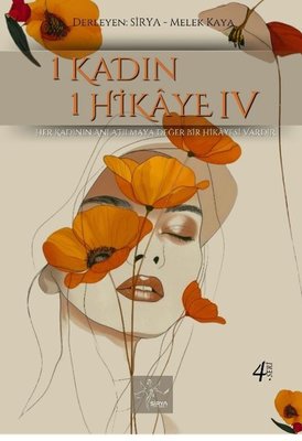 1 Kadın 1 Hikaye - 4 | Sirya Yayınları (İnce Kapak)