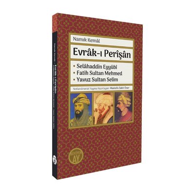 Evrak-ı Perişan: Selahaddin Eyyubi - Fatih Sultan Mehmed - Yavuz Sultan Selim | Büyüyenay Yayınları (İnce Kapak)
