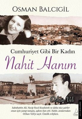 Cumhuriyet Gibi Bir Kadın: Nahit Hanım | Destek Yayınları