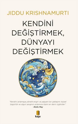 Kendini Değiştirmek Dünyayı Değiştirmek | Kapı Yayınları (İnce Kapak)