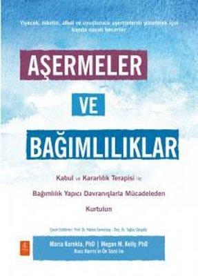 Aşermeler ve Bağımlılıklar | Nobel Yaşam (İnce Kapak)