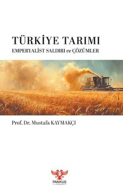 Türkiye Tarımı - Emperyalist Saldırı ve Çözümler | Pankuş Yayınları (İnce Kapak)