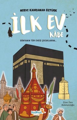 İlk Ev Kabe | Hüdhüd Kitap (İnce Kapak)