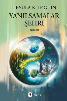 Yanılsamalar Şehri | Metis Yayınları (İnce Kapak)