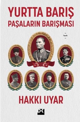 Yurtta Barış: Paşaların Antlaşması | Doğan Kitap (İnce Kapak)