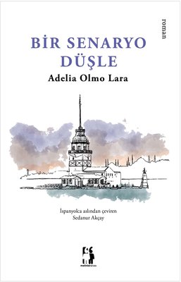 Bir Senaryo Düşle | Metinlerarası Kitap (İnce Kapak)