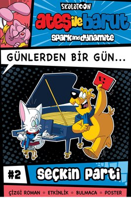 Ateş İle Barut - Günlerden Bir Gün Çizgi Roman Serisi 2 - Seçkin Parti | Skalatoon (İnce Kapak)