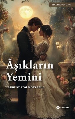 Aşıkların Yemini | Amore Yayınları (İnce Kapak)