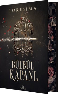 Bülbül Kapanı 2 - Yan Boyamalı | Ephesus Yayınları (Ciltli)