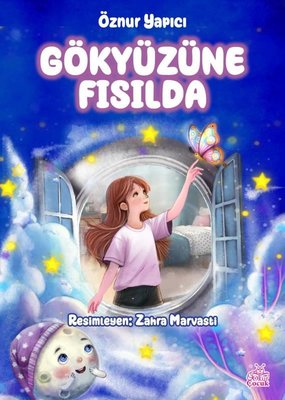 Gökyüzüne Fısılda | Okur Çocuk (İnce Kapak)