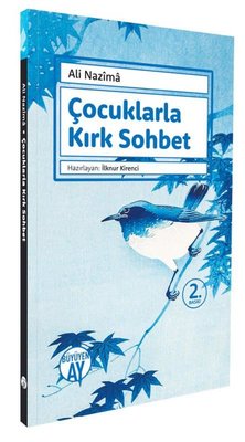 Çocuklarla Kırk Sohbet | Büyüyenay Yayınları (İnce Kapak)