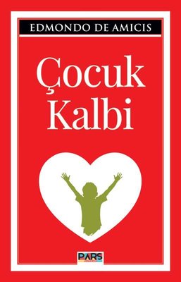 Çocuk Kalbi | Pars Yayınları (İnce Kapak)