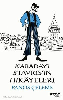 Kabadayı Stavris'in Hikayeleri | Can Yayınları (İnce Kapak)