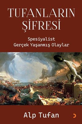 Tufanların Şifresi - Spesiyalist Gerçek Yaşanmış Olaylar | Cinius (İnce Kapak)