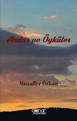 Anılar ve Öyküler | Gülnar Yayınları (İnce Kapak)