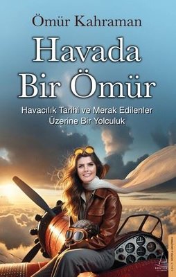 Havada Bir Ömür | Destek Yayınları (İnce Kapak)