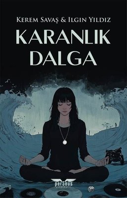 Karanlık Dalga | Perseus Yayınevi (İnce Kapak)