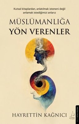 Müslümanlığa Yön Verenler | Destek Yayınları (İnce Kapak)