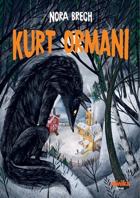 Kurt Ormanı | Minika Kitap (İnce Kapak)