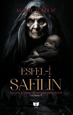 Esfel-i Safilin | Ateş Yayınları